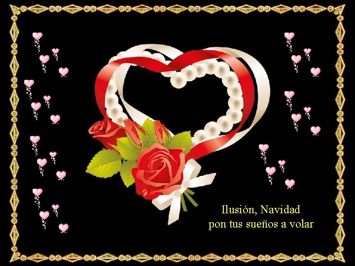 Ilusión, Navidad pon tus sueños a volar 
