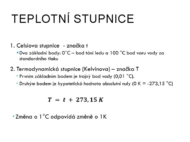 TEPLOTNÍ STUPNICE 