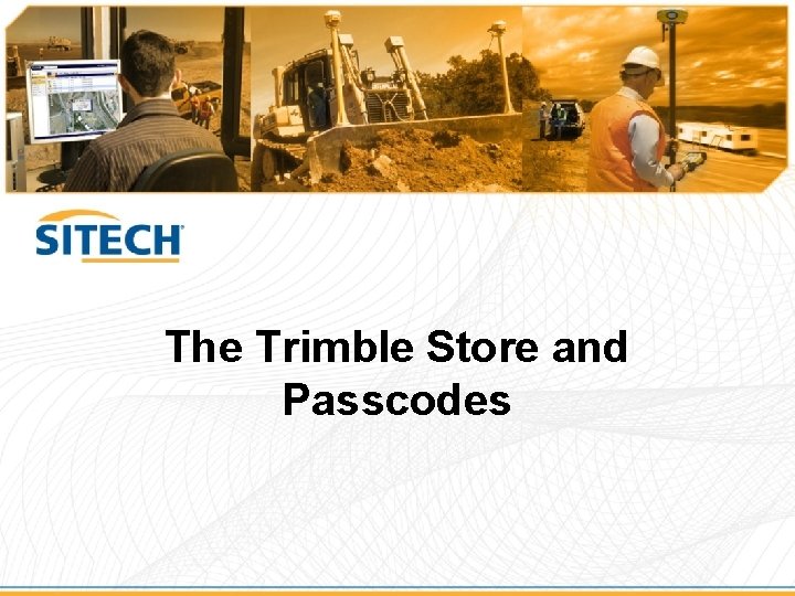 The Trimble Store and Passcodes 