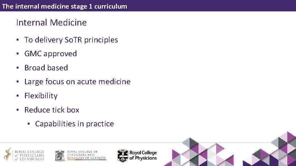 The internal medicine stage 1 curriculum Internal Medicine ▪ To delivery So. TR principles