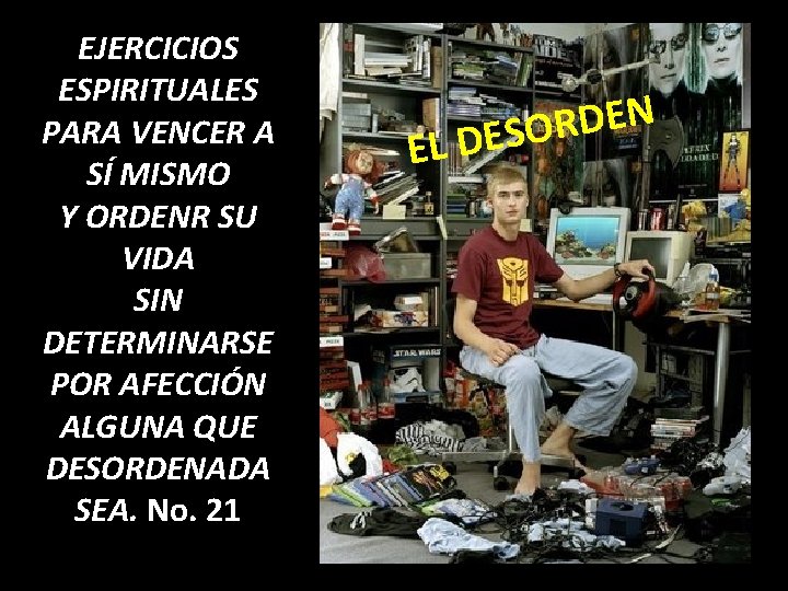 EJERCICIOS ESPIRITUALES PARA VENCER A SÍ MISMO Y ORDENR SU VIDA SIN DETERMINARSE POR