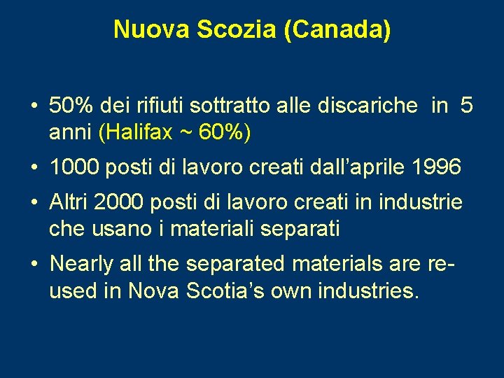 Nuova Scozia (Canada) • 50% dei rifiuti sottratto alle discariche in 5 anni (Halifax