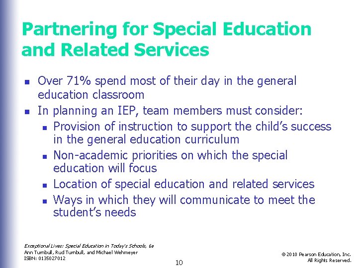 Partnering for Special Education and Related Services n n Over 71% spend most of