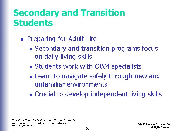 Secondary and Transition Students n Preparing for Adult Life n Secondary and transition programs