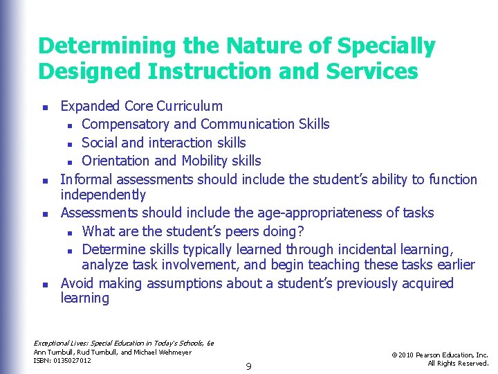 Determining the Nature of Specially Designed Instruction and Services n n Expanded Core Curriculum