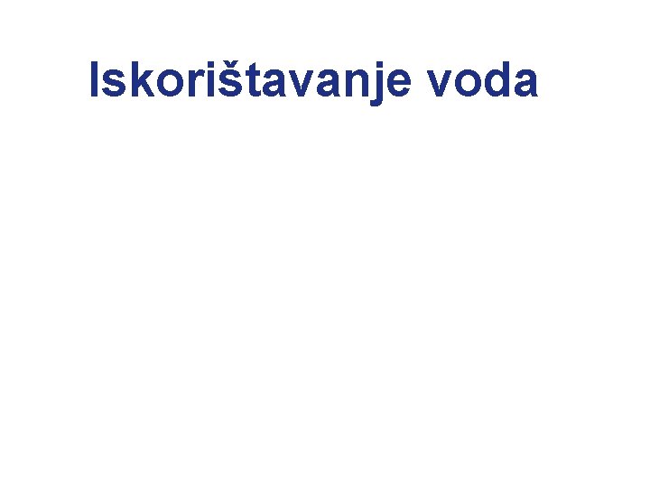 Iskorištavanje voda 