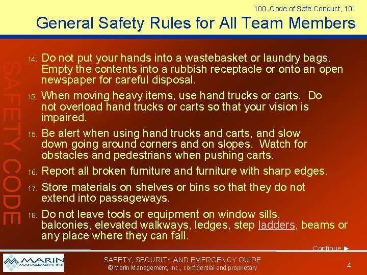 100. Code of Safe Conduct, 101 General Safety Rules for All Team Members SAFETY