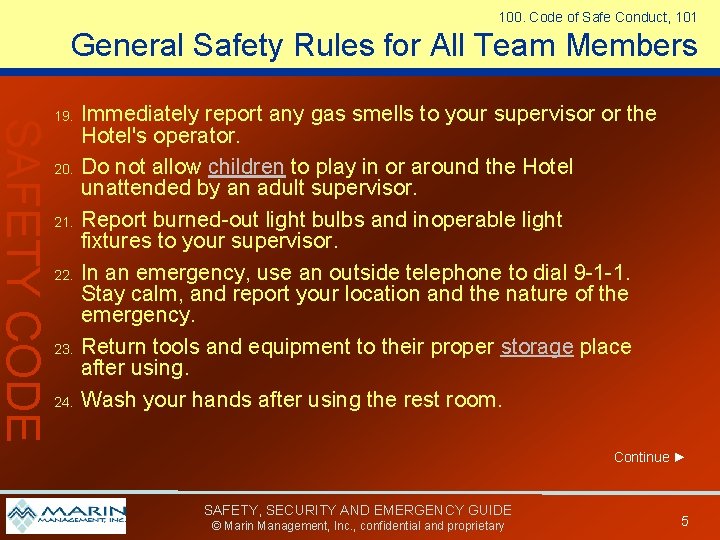 100. Code of Safe Conduct, 101 General Safety Rules for All Team Members SAFETY