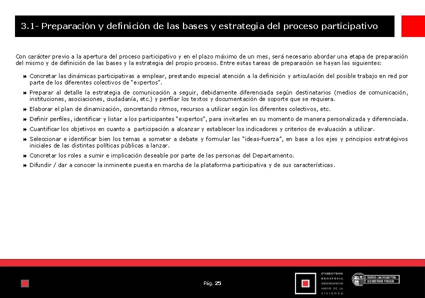 3. 1 - Preparación y definición de las bases y estrategia del proceso participativo