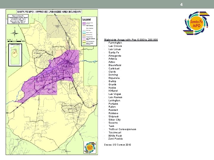 4 Statewide Areas with Pop 5, 000 to 200, 000 • Farmington • Las