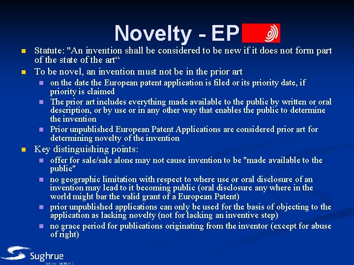 Novelty - EP n n Statute: "An invention shall be considered to be new