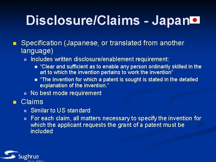 Disclosure/Claims - Japan n Specification (Japanese, or translated from another language) n Includes written