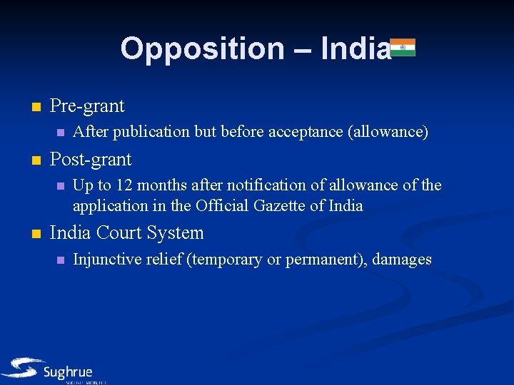 Opposition – India n Pre-grant n n Post-grant n n After publication but before