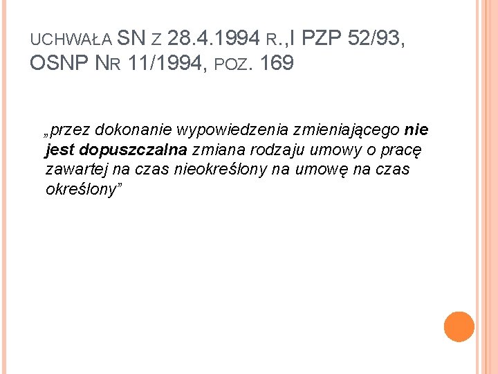 UCHWAŁA SN Z 28. 4. 1994 R. , I PZP 52/93, OSNP NR 11/1994,