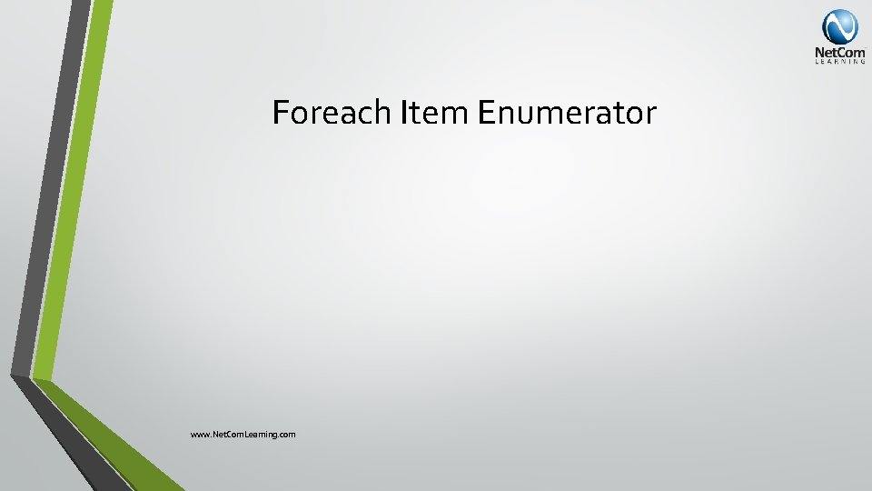 Foreach Item Enumerator www. Net. Com. Learning. com 