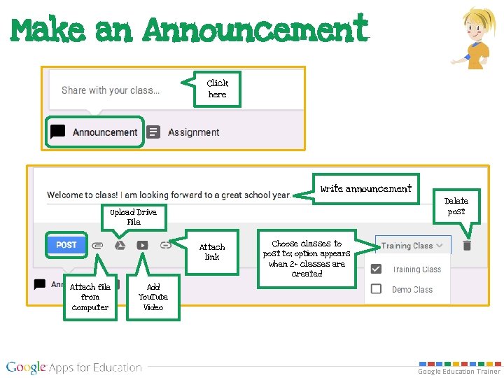 Make an Announcement Click here Write announcement Delete post Upload Drive File Attach link