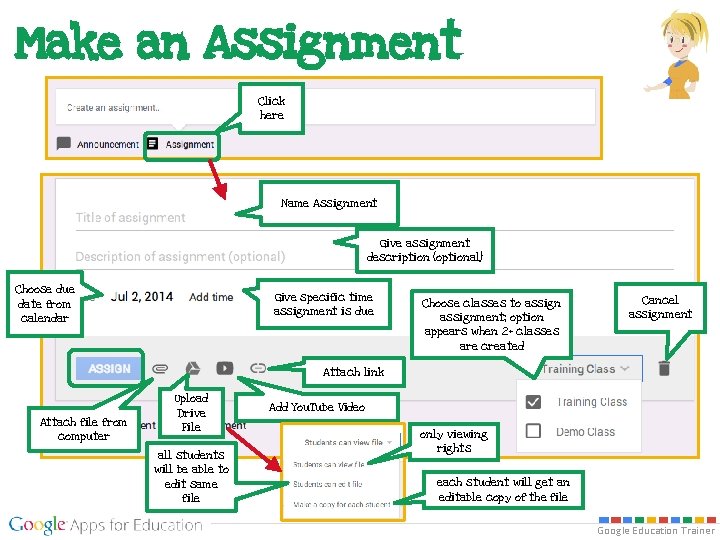 Make an Assignment Click here Name Assignment Give assignment description (optional) Choose due date