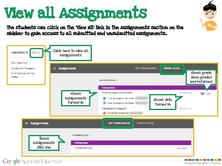 View all Assignments The students can click on the ‘View All’ link in the