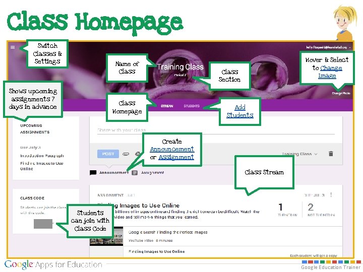 Class Homepage Switch Classes & Settings Name of Class Shows upcoming assignments 7 days