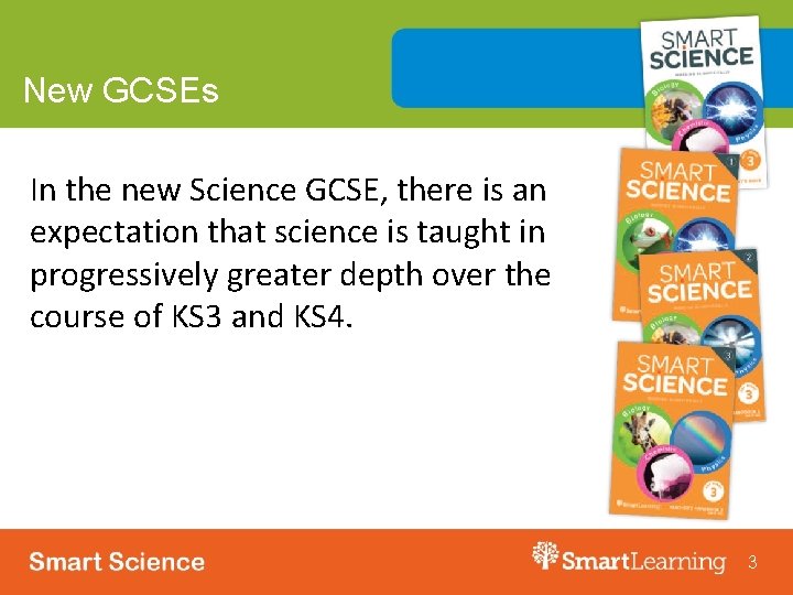 New GCSEs In the new Science GCSE, there is an expectation that science is