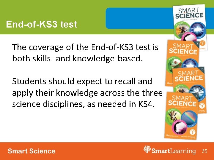 End-of-KS 3 test The coverage of the End-of-KS 3 test is both skills- and