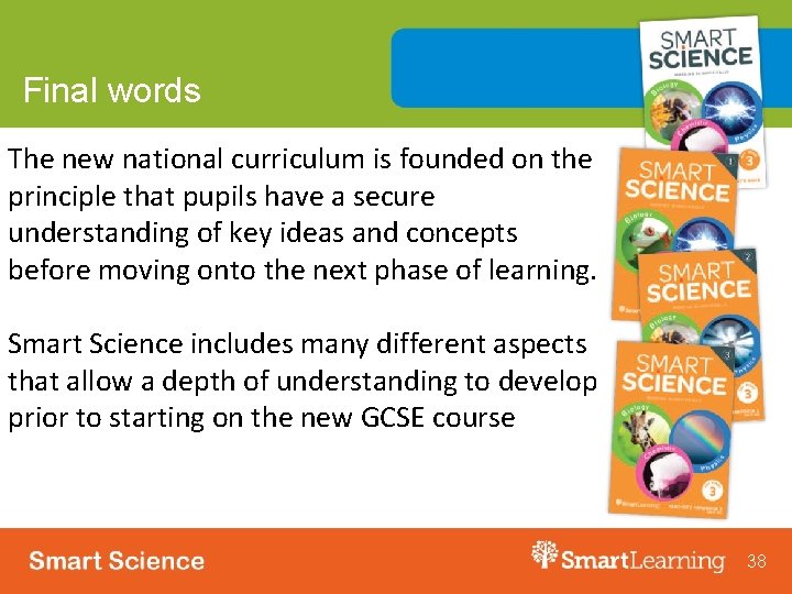 Final words The new national curriculum is founded on the principle that pupils have