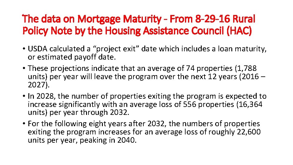 The data on Mortgage Maturity - From 8 -29 -16 Rural Policy Note by