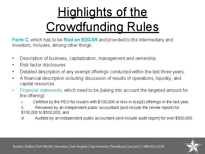 Highlights of the Crowdfunding Rules Form C, which has to be filed on EDGAR