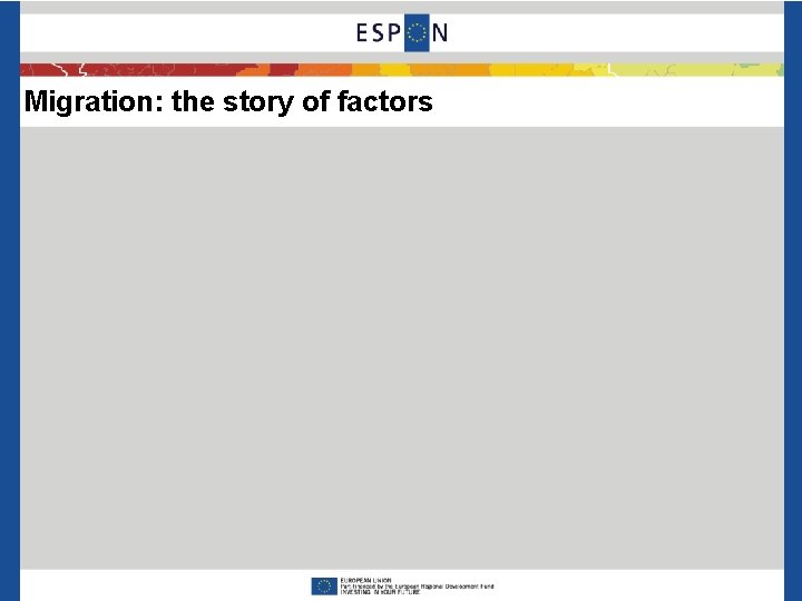 Migration: the story of factors 