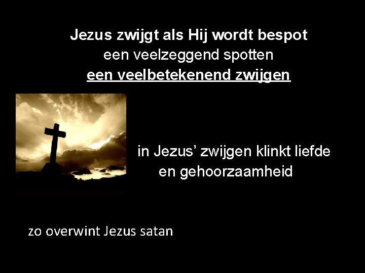 Jezus zwijgt als Hij wordt bespot een veelzeggend spotten een veelbetekenend zwijgen in Jezus’