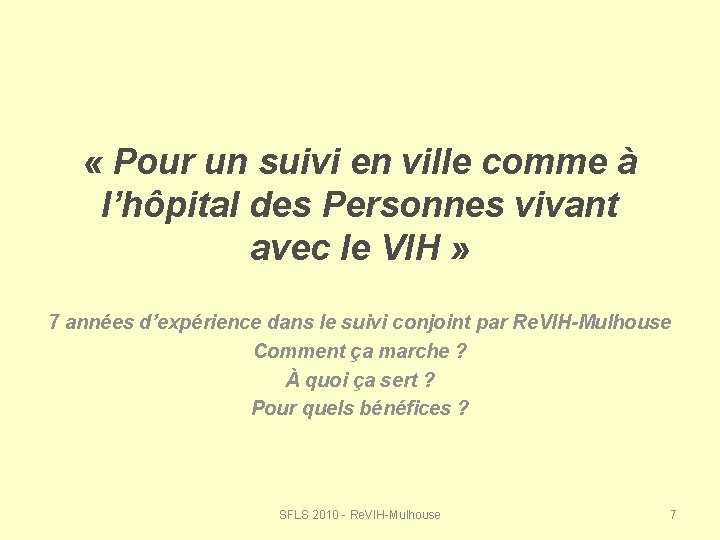  « Pour un suivi en ville comme à l’hôpital des Personnes vivant avec