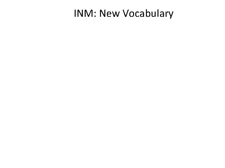 INM: New Vocabulary • Había muchas plantaciones • Los dueños de las plantaciones tenían