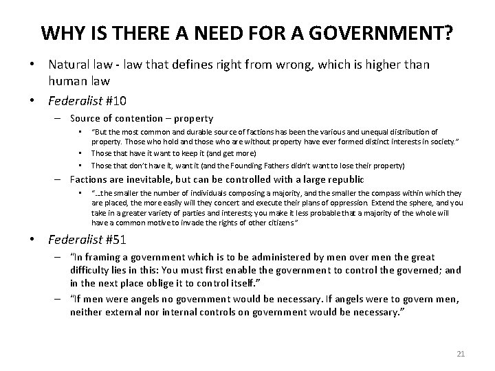 WHY IS THERE A NEED FOR A GOVERNMENT? • Natural law - law that