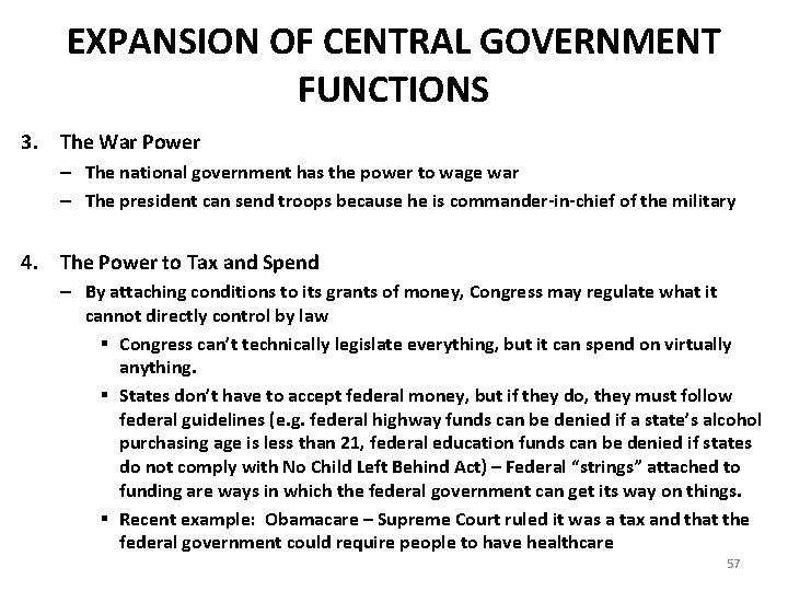 EXPANSION OF CENTRAL GOVERNMENT FUNCTIONS 3. The War Power – The national government has