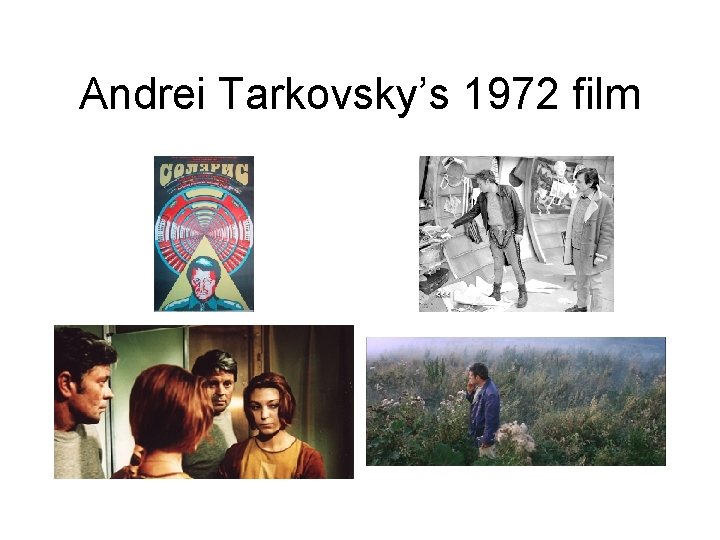 Andrei Tarkovsky’s 1972 film 