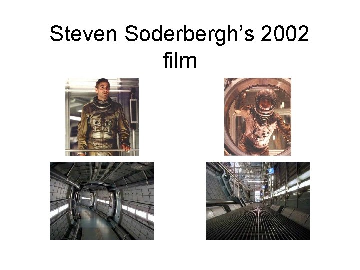 Steven Soderbergh’s 2002 film 
