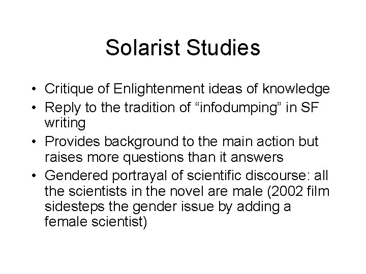 Solarist Studies • Critique of Enlightenment ideas of knowledge • Reply to the tradition
