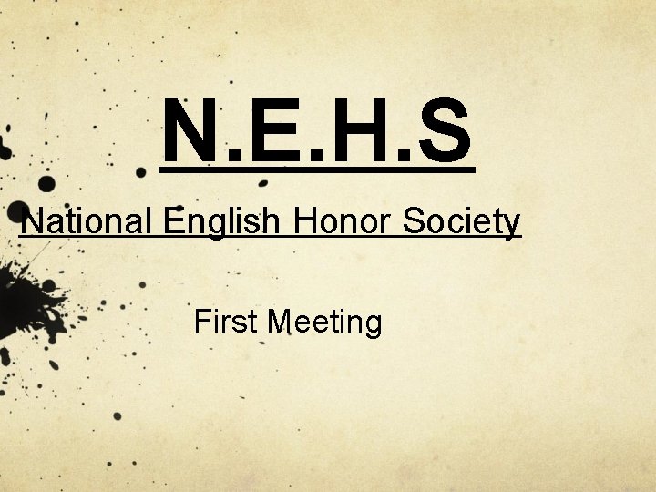 Nehs N E H S National English Honor Society