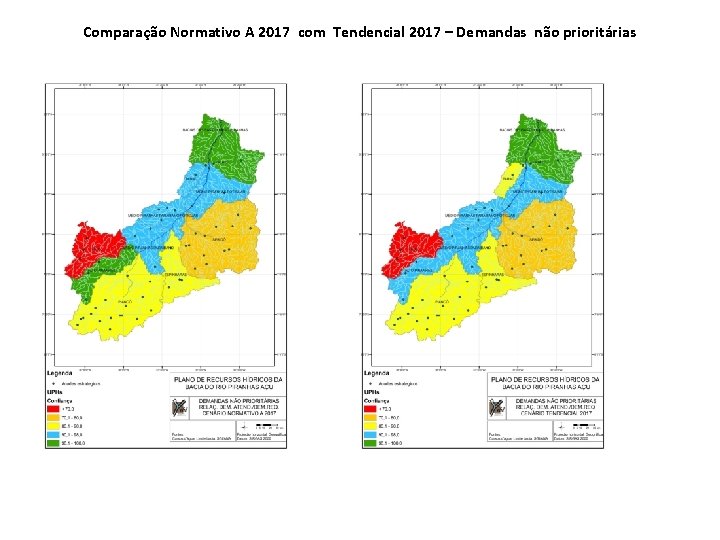 Comparação Normativo A 2017 com Tendencial 2017 – Demandas não prioritárias 