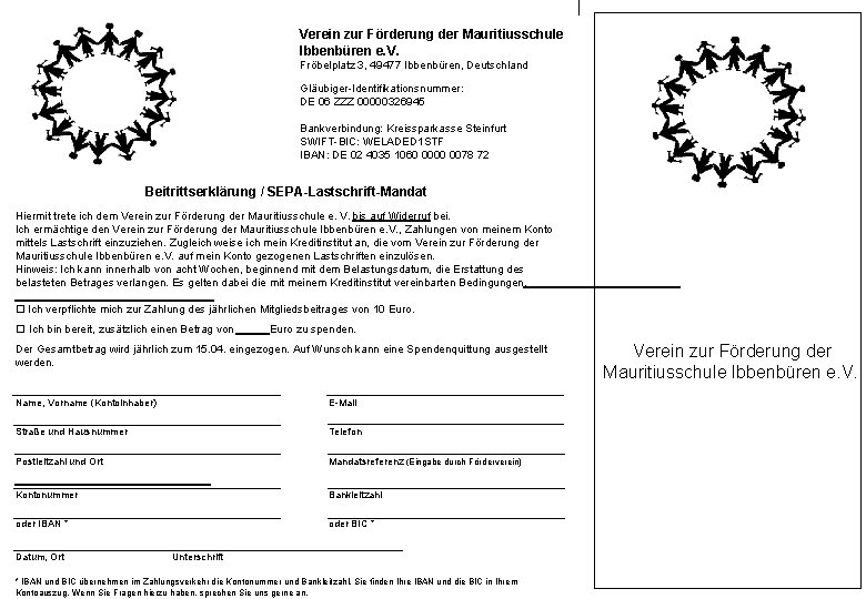 Verein zur Förderung der Mauritiusschule Ibbenbüren e. V. Fröbelplatz 3, 49477 Ibbenbüren, Deutschland Gläubiger-Identifikationsnummer: