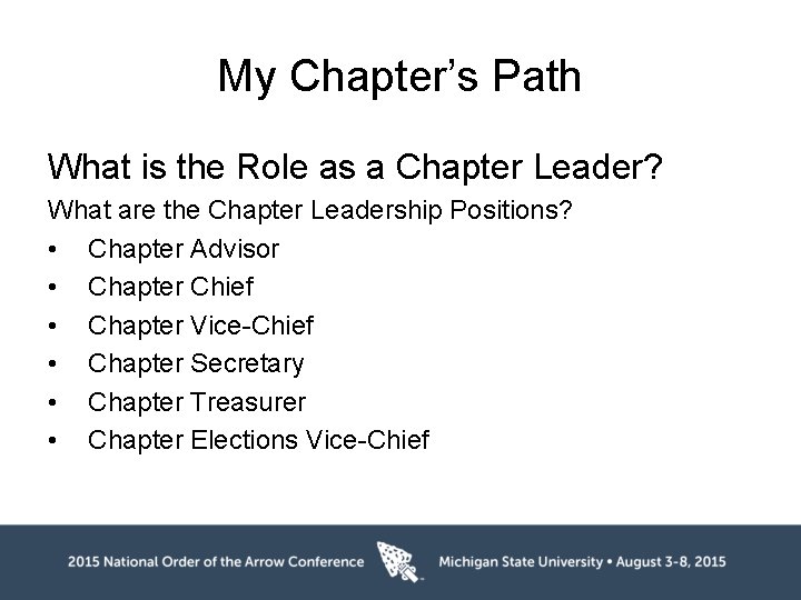 My Chapter’s Path What is the Role as a Chapter Leader? What are the