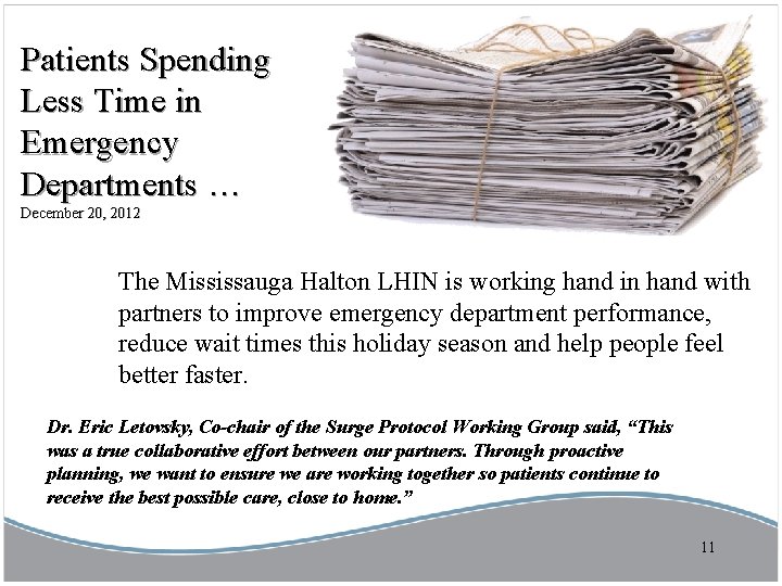 Patients Spending Less Time in Emergency Departments … December 20, 2012 The Mississauga Halton