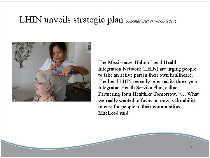 LHIN unveils strategic plan (Oakville Beaver; 02/22/2013) The Mississauga Halton Local Health Integration Network