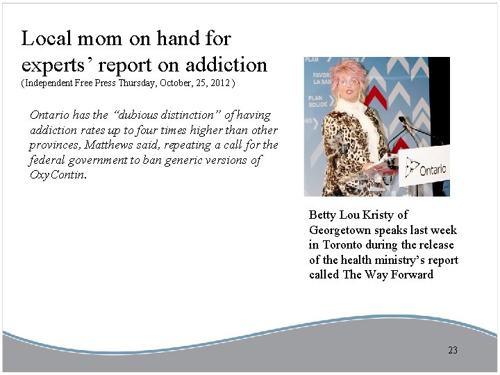 Local mom on hand for experts’ report on addiction (Independent Free Press Thursday, October,