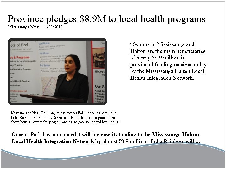 Province pledges $8. 9 M to local health programs Mississauga News; 11/20/2012 1 “Seniors