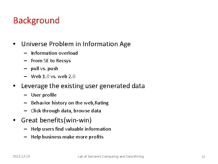 Background • Universe Problem in Information Age – – Information overload From SE to