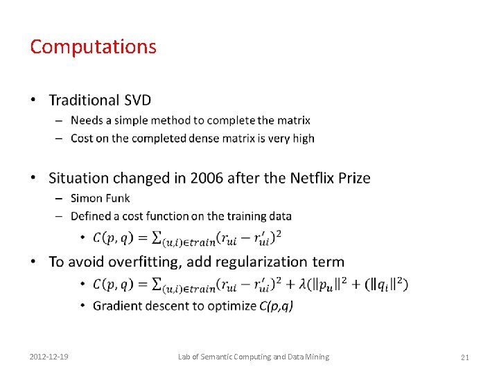 Computations • 2012 -12 -19 Lab of Semantic Computing and Data Mining 21 