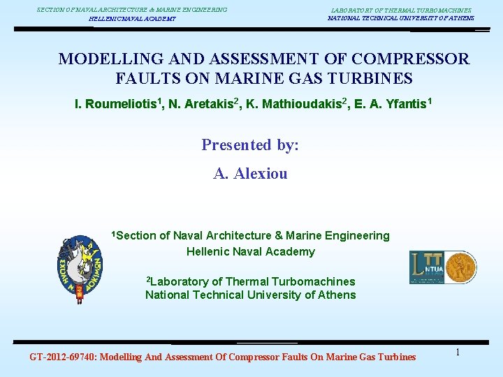 SECTION OF NAVAL ARCHITECTURE & MARINE ENGINEERING HELLENIC NAVAL ACADEMY LABORATORY OF THERMAL TURBOMACHINES