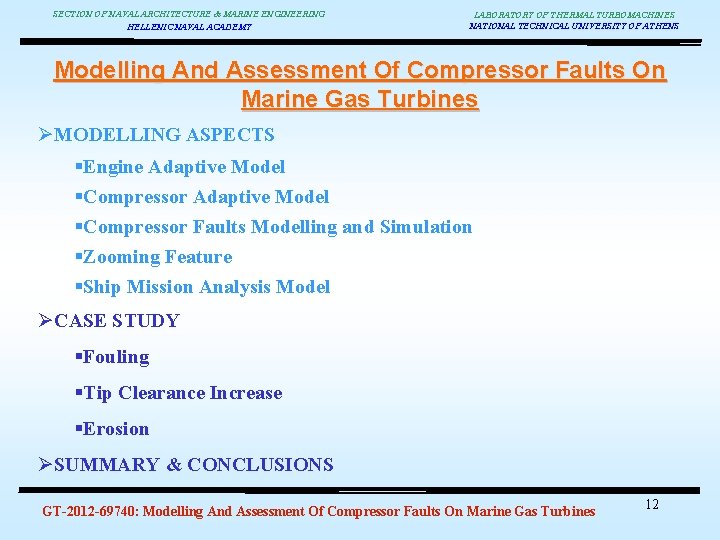 SECTION OF NAVAL ARCHITECTURE & MARINE ENGINEERING HELLENIC NAVAL ACADEMY LABORATORY OF THERMAL TURBOMACHINES