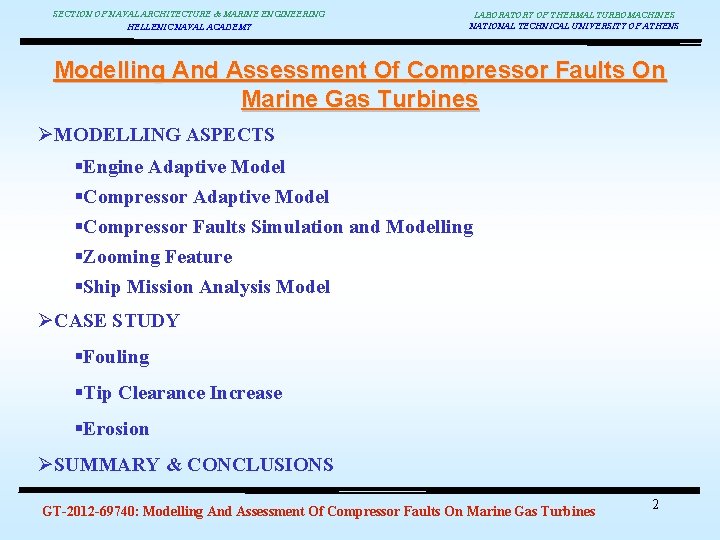 SECTION OF NAVAL ARCHITECTURE & MARINE ENGINEERING HELLENIC NAVAL ACADEMY LABORATORY OF THERMAL TURBOMACHINES